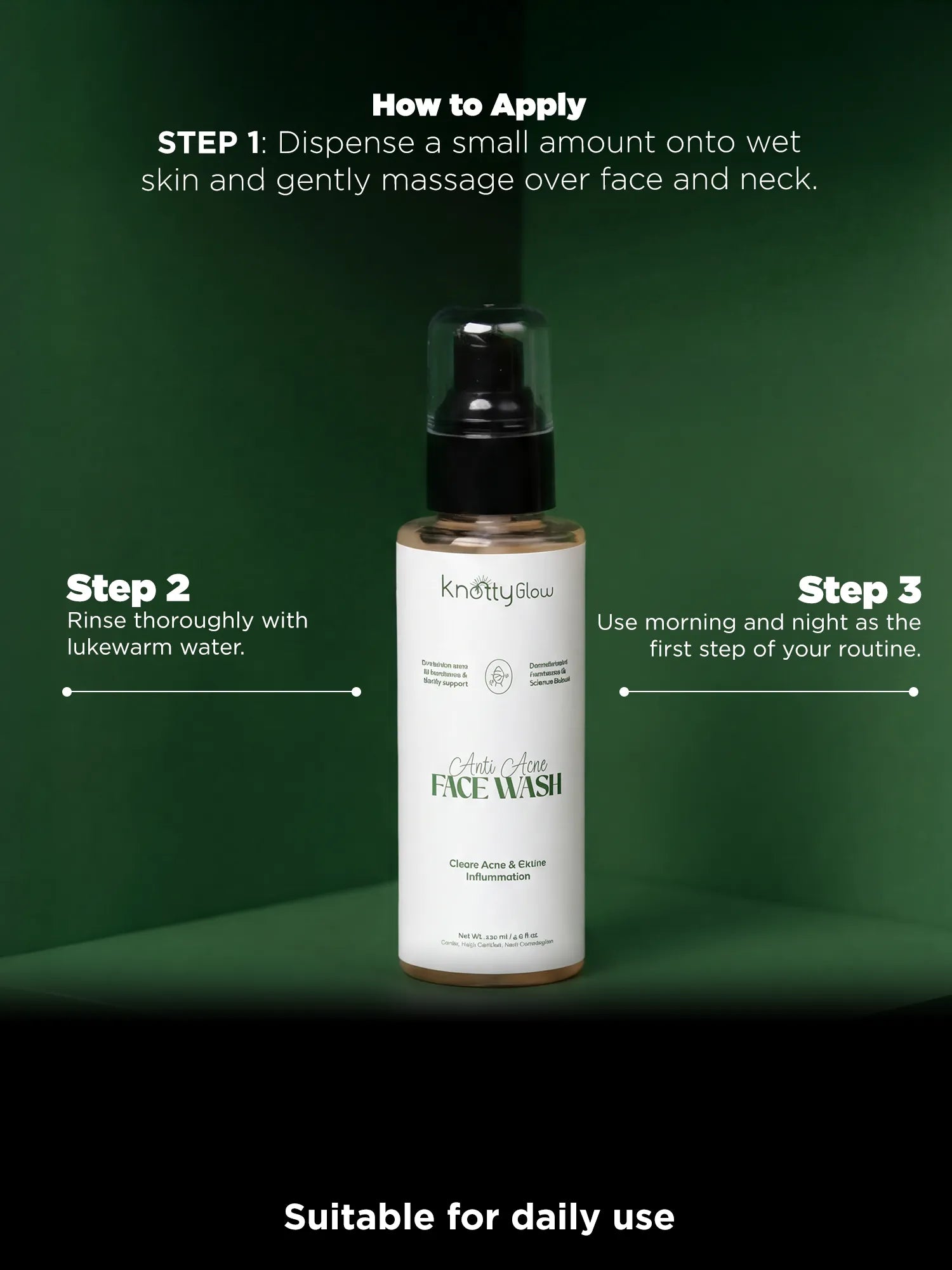 Step by step guide showing how to apply acne face wash on wet skin, massage gently and rinse thoroughly for daily cleansing.
